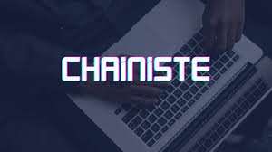 Who has used Chainiste and succeeded