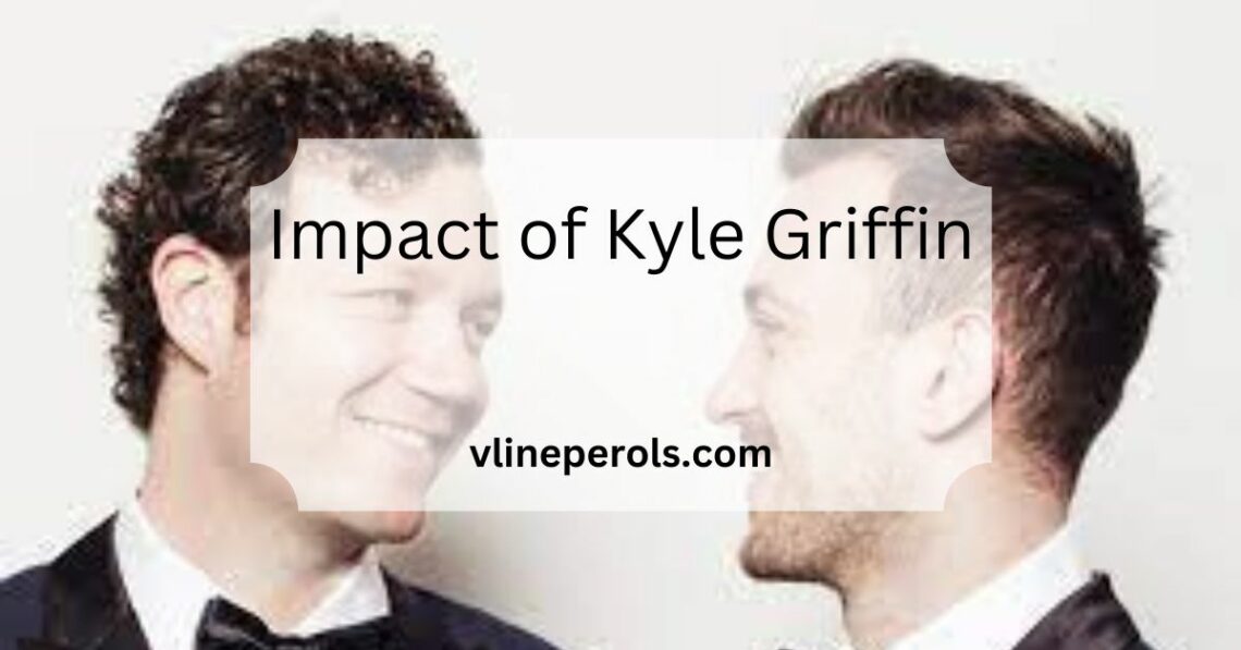 Impact of Kyle Griffin