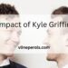 Impact of Kyle Griffin