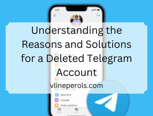 Understanding the Reasons and Solutions for a Deleted Telegram Account