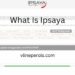 What Is Ipsaya