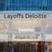 Layoffs Deloitte