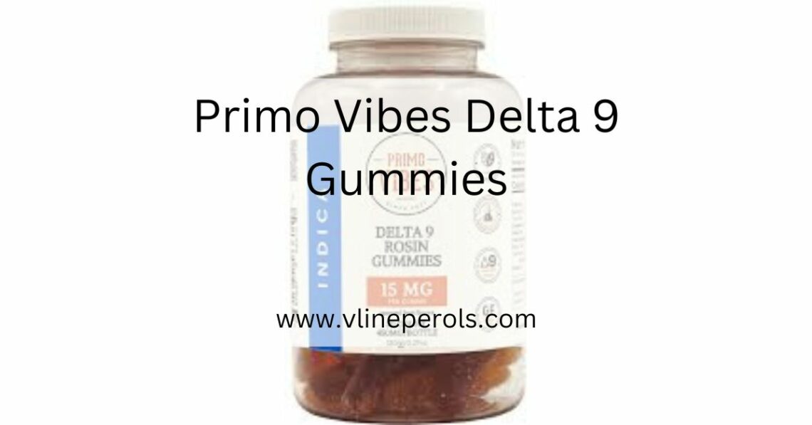 Primo Vibes Delta 9 Gummies