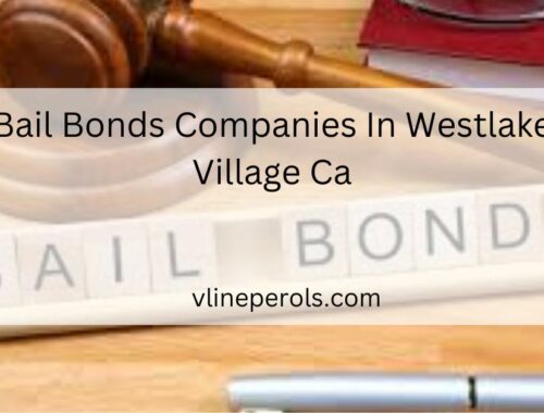 Bail Bonds Companies In Westlake Village Ca