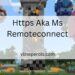 Https Aka Ms Remoteconnect