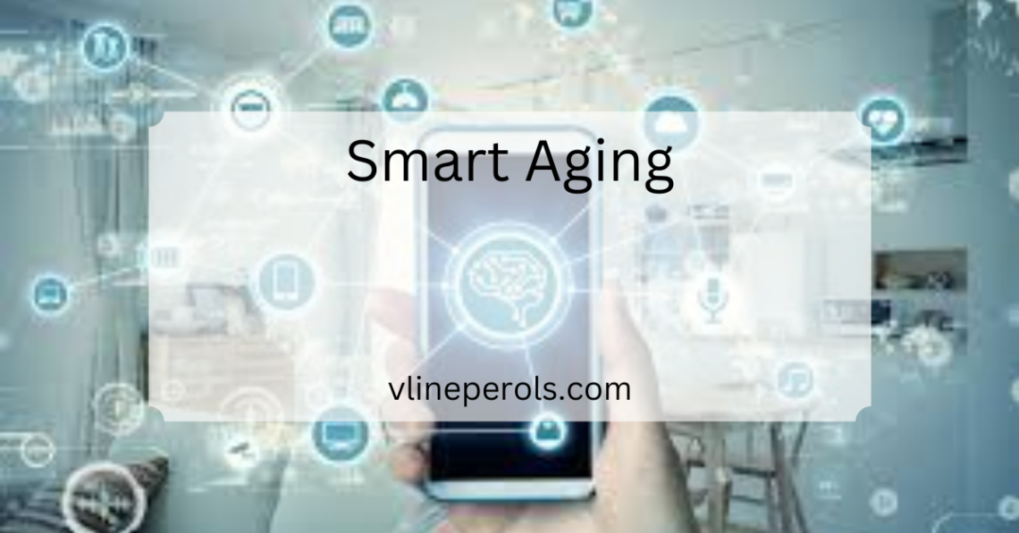 Smart Aging