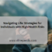 Navigating Life: Strategies for Individuals with High Health Risks