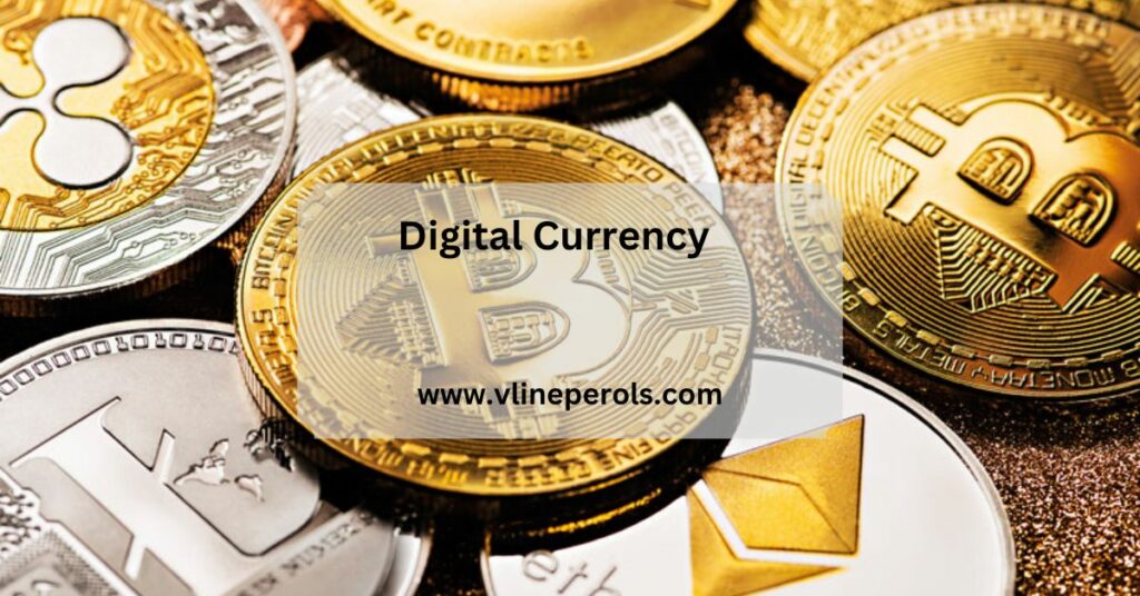 Digital Currency