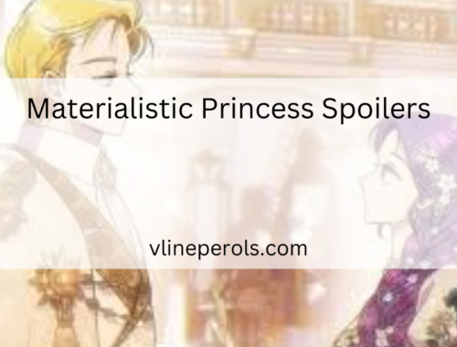 Materialistic Princess Spoilers