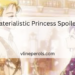 Materialistic Princess Spoilers