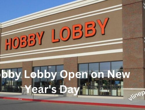 Is Hobby Lobby Open on New Year's Day