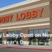 Is Hobby Lobby Open on New Year's Day