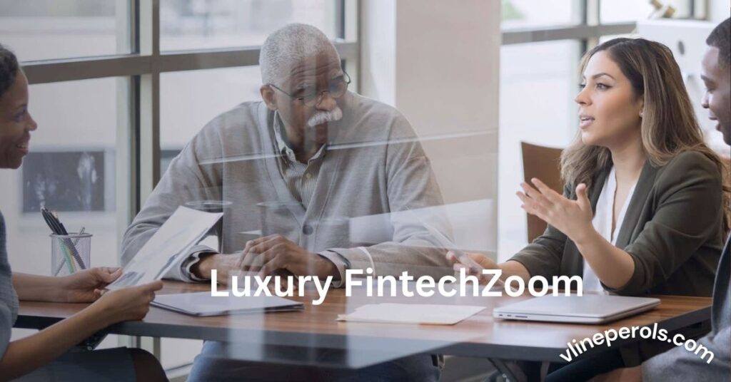 Luxury FintechZoom