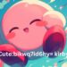 Cute:bikwq7id6hy= kirby